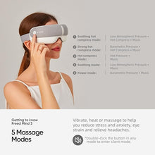 Load image into Gallery viewer, Freed Mind 3 Eye Massager with Heat, 5 Modes Eye Massager for Migraine Relief, Relax Reduce Eye Strain and Improve Sleep, Bluetooth Music Heated Eye Mask Massager for Relaxing, Christmas Gifts
