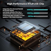 Load image into Gallery viewer, 2.5G Base-T PCIe Network Card with Realtek RTL8125B - Transform PCIe Slot into 2.5G Ethernet Port, 2500/1000/100Mbps PCI Express Gigabit Ethernet Card Supports Windows 11/10/8.1/8/7 & Linux OS