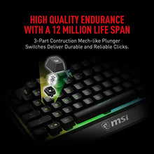 Load image into Gallery viewer, MSI RGB Gaming Keyboard, 6-Zone RGB Lighting, Water Repellent & Splash-Proof, Mechanical-Like Plunger Switches (Vigor GK30)