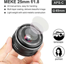 Load image into Gallery viewer, Meike 25mm F1.8 Large Aperture Wide Angle Lens Manual Focus Lens for Olypums Panasonic M43 Mount Mirrorless Cameras