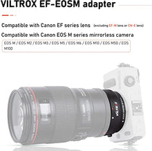 Load image into Gallery viewer, VILTROX EF-EOS M Mount Camera Adapter,Autofocus Lens Converter Ring,EF-M Lens Adapter Compatible with Canon EF/EF-S Series Lens/Canon EOS M Series Mirrorless Camera EOS M1 M2 M3 M5 M6 M10 M100