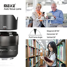 Load image into Gallery viewer, Meike 85mm F1.8 Full Frame Auto Focus Lens Compatible with EOS EF Mount Digital SLR Cameras