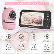 Load image into Gallery viewer, HelloBaby Upgrade Monitor, 5&#39;&#39;Sreen with 30-Hour Battery, Pan-Tilt-Zoom Video Baby Monitor with Camera and Audio, Night Vision, VOX, 2-Way Talk, 8 Lullabies, 1000ft Range No WiFi, Ideal Gifts - Pink
