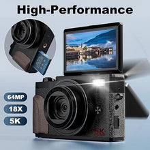 Load image into Gallery viewer, Digital Camera, 64MP Cameras for Photography, 5K Vlogging Camera for YouTube, 180°Flip Screen Digital Point and Shoot Camera with 18X Zoom, Compact Camera for Beginner with 32GB SD Card(2 Batteries)
