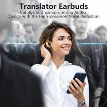 Load image into Gallery viewer, Translation Earbuds, Language Translator Earbuds, Two-Way Translator Device with APP for 74 Languages &amp; 70 Accents, Fast Reaction, Instant Translation, Earbud Translator in Real Time
