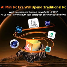 Load image into Gallery viewer, ASUS NUC 14 Pro AI Mini Pc, Ultra 7 155H (16C/22T, Up to 4.8GHz) Mini Desktop, 32GB DDR5 RAM 1TB PCIe 4 SSD Mini Computer, Intel Arc Gpu/AI GC/AI Boost/AI Ready/Type C 3.2/8K/HDR/My ASUS/BT5.3/WiFi 6E
