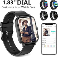 Load image into Gallery viewer, Smart Watch for Men Women SmartWatch 1.83&quot; for iPhone Samsung Android Phone Compatible, Fitness Tracker Watch with Pedometer, Heart Rate/Sleep Monitor, Blood Oxygen, IP68 Waterproof
