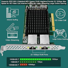 Load image into Gallery viewer, X540T2 Dual 10GbE RJ45 Ports Converged Ethernet Adapter for Servers and Desktop PCs. Intel X540AT2 10GbE Ethernet Controller, 2X 10GbE RJ45, for Virtualization, Storage and Gaming (X540T2)
