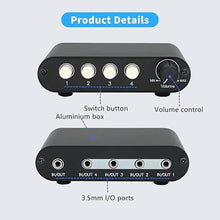 Load image into Gallery viewer, 4-Way 3.5mm Stereo Audio Switch Input Signal Source Switcher Selector Splitter Box with line Volume Controller (4 in 1 Out / 1 in 4 Out) -MC41
