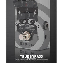 Load image into Gallery viewer, STRICH GREY TUBE Distortion Guitar Pedal, Distortion 3 Modes Fat, Boost, Normal Classic Crunch 80s Metal/Nu Metal, True Bypass for Electric Guitar, White
