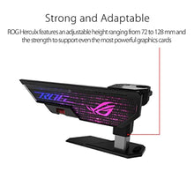 Load image into Gallery viewer, ASUS ROG Herculx GPU Anti-Sag Holder, Solid Zinc Alloy Construction, Easy Toolless Installation, Included Spirit Level, Adjustable Height, Wide Compatibility, Aura Sync RGB, 2 Year Warranty, XHGRYARGBVGAHOLDER_849
