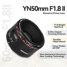 Load image into Gallery viewer, Yongnuo YN50MM F1.8 II AF/MF 0.35M Focus Distance Standard Prime Lens Black for Canon EF Mount EOS Cameras 5D IV 1DX I 200D II 850D 7D 6DII_7488
