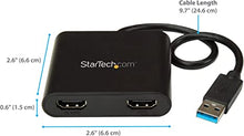 Load image into Gallery viewer, StarTech.com USB 3.0 to Dual HDMI Adapter - 1x 4K 30Hz &amp; 1x 1080p - External Video &amp; Graphics Card - USB Type-A to HDMI Dual Monitor Display Adapter - Supports Windows Only - Black (USB32HD2)
